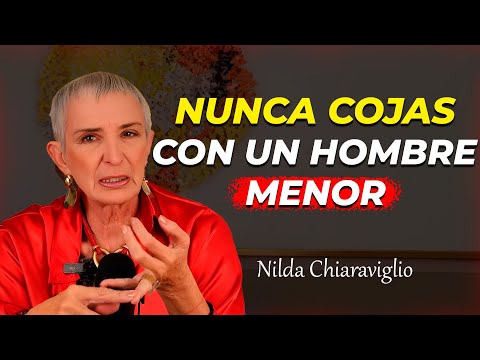 🔴 Nunca Hagas Esto con un Hombre Joven si Eres una Mujer Mayor. Nilda Chiaraviglio