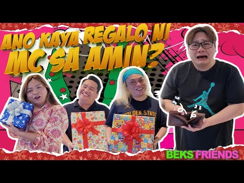 THIS IS IT!  ANG GIFTS NI MC SA BEKS FRIENDS | BEKS FRIENDS | MC MUAH
