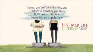 This Wild Life Stay Up Late Lyric Video
