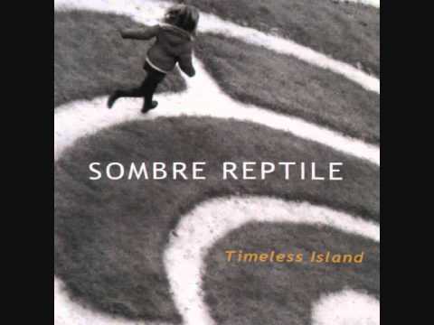 Sombre Reptile - Out of the Jungle (Timeless Island, 2012)