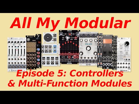 All My Modular - Episode 5: Controllers & Multifunction Modules