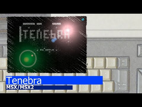 Tenebra (2023, MSX, Haplo)