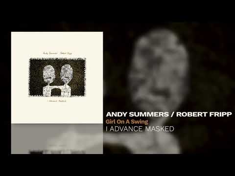 Andy Summers / Robert Fripp - Girl On A Swing