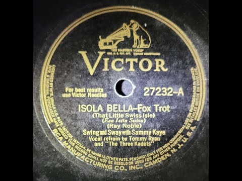 Swing and Sway With Sammy Kaye, Tommy Ryan, The Three Kaydets – Isola Bella (That Little Swiss Isle)