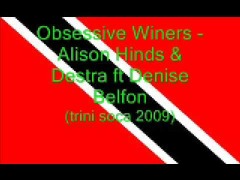 Obsessive Winers - Alison Hinds, Destra & Denise Belfon (Trini Soca 2009)