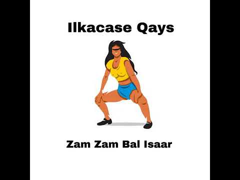ILKACASE QEYS | ZAMZAM BAL ISAAR| OFFICIAL MUSIC VIDEO