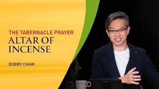 The Tabernacle Prayer (Altar of Incense)