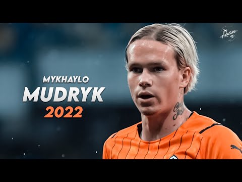 Mykhaylo Mudryk 2022 ► Amazing Skills, Assists & Goals - Shakhtar Donetsk | HD