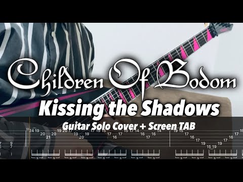 Children Of Bodom / Kissing the Shadows (Guitar Solo Cover + Screen TAB)