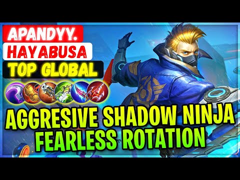 Aggresive Shadow Ninja Fearless Rotation [ Top Global Hayabusa ] apandyy. - Mobile Legends Build