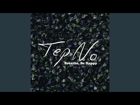Breathe, Be Happy