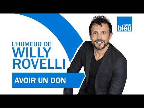 HUMOUR | Avoir un don avec Marc-Antoine Le Bret - L'humeur de Willy Rovelli