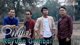 Download lagu Walet - Rayuan Gombal mp3
