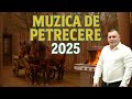Petrecere Românească 2025 Muzică Lăutărească Chiuală și Colaj De Chef