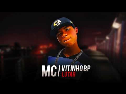 MC Vitinho BP -  Lutar ( DJ Rhuivo )