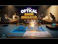 Optical Shop Simulator Steam Key Global Trailer