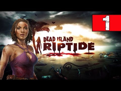 Dead Island Riptide Gameplay Walkthrough Part 1 Intro - Sea Of Fog - Let's Play Series / Playthrough