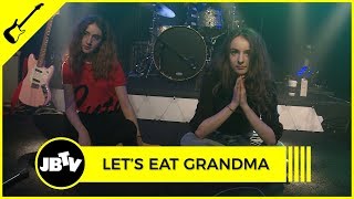 Let&#39;s Eat Grandma - Donnie Darko | Live @ JBTV