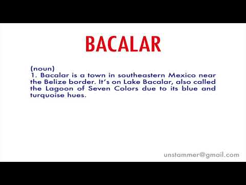 How to Pronounce Bacalar
