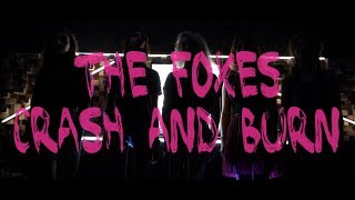 The Foxes - Crash and burn (official video)