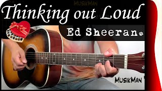 Thinking Out Loud 💘 - Ed Sheeran / MusikMan #069