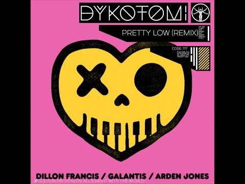 Dillon Francis, Galantis, Arden Jones - Pretty Low (Dykotomi Remix)