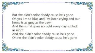 Kay Adams - She Didn&#39;t Color Daddy Lyrics