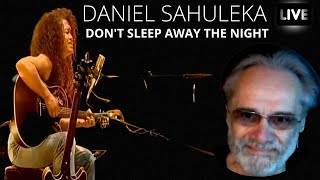 Download lagu DANIEL SAHULEKA | DON'T SLEEP AWAY THE NIGHT |REACTION by @GianniBravoSka mp3