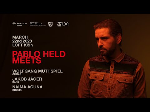 Pablo Held Meets: Wolfgang Muthspiel | Jakob Jäger | Naíma Acuña (live at LOFT Köln)