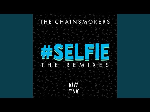 #SELFIE (Botnek Remix)