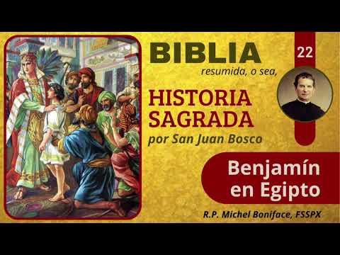 22 Benjamín en Egipto | Historia Sagrada