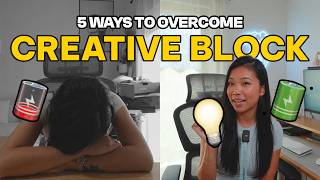 How to OVERCOME Creative Block (And Be MORE Creative)