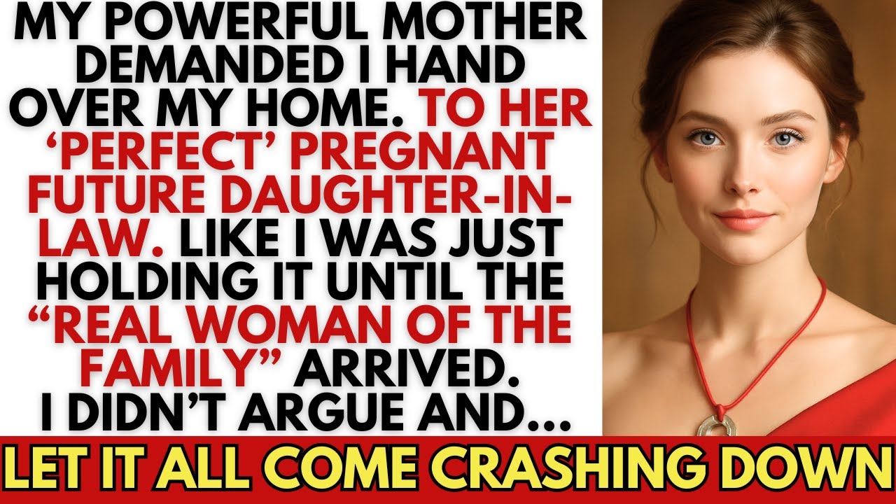 My Powerful Mom Demanded I Hand Over My Home—Said I Was Just Holding It For The ‘Real Woman’ Arrivin