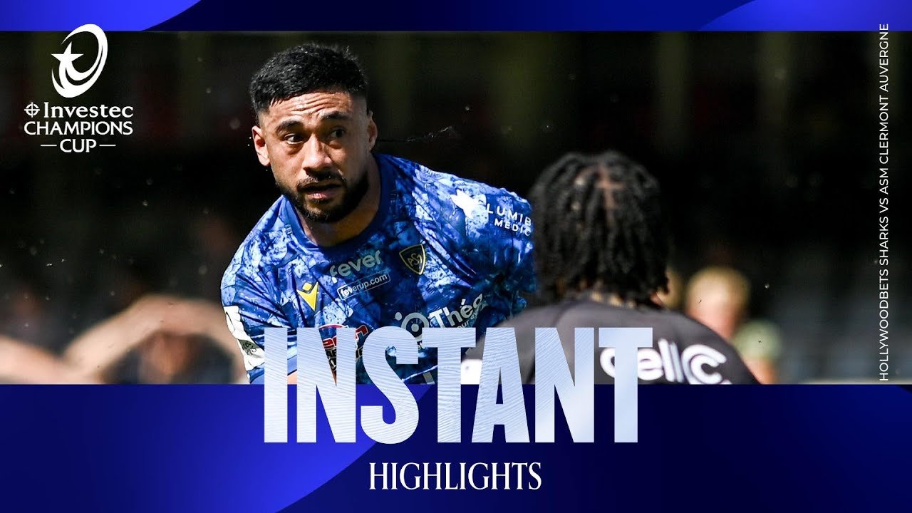 Instant Highlights - Hollywoodbets Sharks v ASM Clermont Auvergne | Investec Champions Cup 2025/26