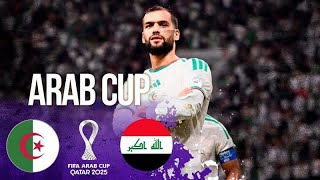 Algeria vs Iraq | HIGHLIGHTS Arab Cup | 12/09/2025 | beIN SPORTS USA