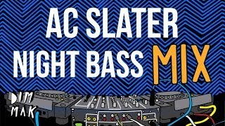 Night Bass x THUMP Mix - AC Slater (Audio) | Dim Mak Records