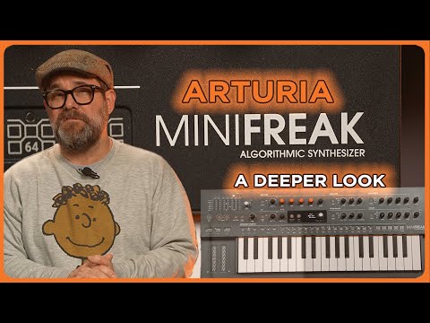 A Deeper Look into the Arturia MINIFREAK