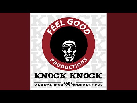 Knock Knock (Feat. Vaanya Diva vs General Levy)
