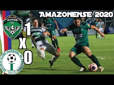 Manaus 1x0 Iranduba - 6ª Rodada | Barezão 2020