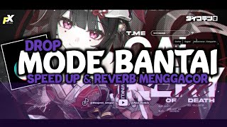 Download lagu DROP MODE BANTAI SPEED UP & REVERB V1 FyP TIKTOK [ NoxxFx ] mp3