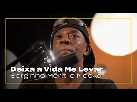 Serginho Meriti e Moska - Deixa a Vida me Levar | Zoombido