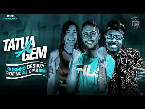 Robinho Destaky Feat. MC Ali e Mr Bim - A Tatuagem - ( Prod: ChavosoOriginal )
