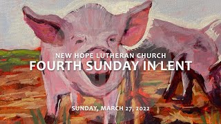 Fourth Sunday in Lent 2022