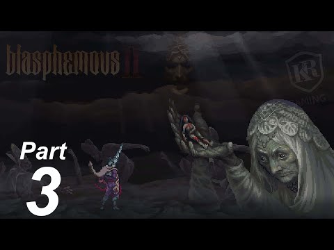 BLASPHEMOUS 2 Walkthrough Gameplay Part 3 FULL GAME