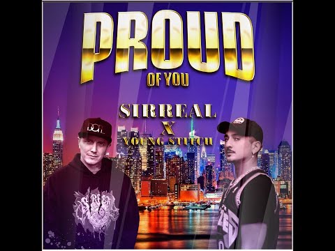 SIRREAL x YOUNG STITCH - PROUD OF YOU (Official Music Video). #RnB #HipHop #MusicVideo
