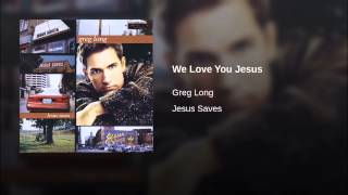 We Love You Jesus Music Video