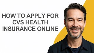 How to Apply for Cvs Health Insurance Online - KevinHowTo