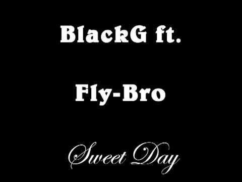 BlackG ft. Fly-Bro - SweetDaympg.mpg