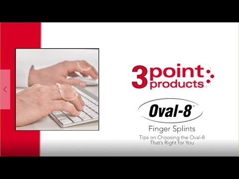 Tips for Choosing the Oval-8® Finger Splint that's Right for You - 3-Point Products
