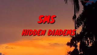 Download lagu Hidden Diadems SMS (Lyrics) mp3